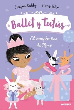 ballet y tutus 3. el cumpleaños de mimi